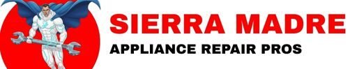 Sierra Madre Appliance Repair Pros
